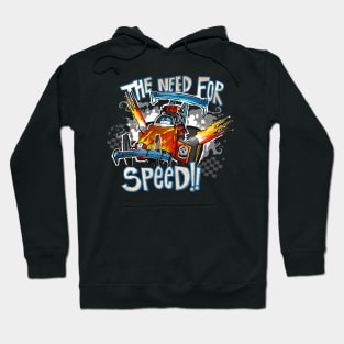 The need for speed! Hoodie